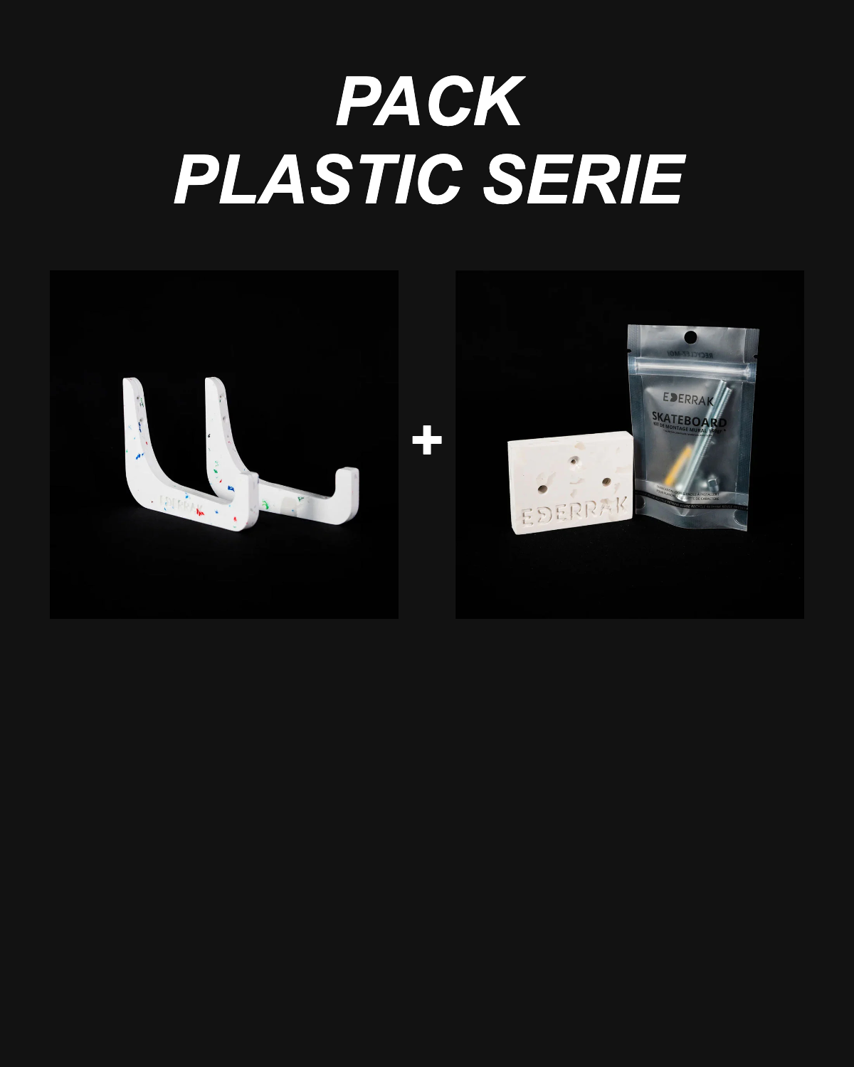 Pack Plastic Serie - Rack surf + Support skate
