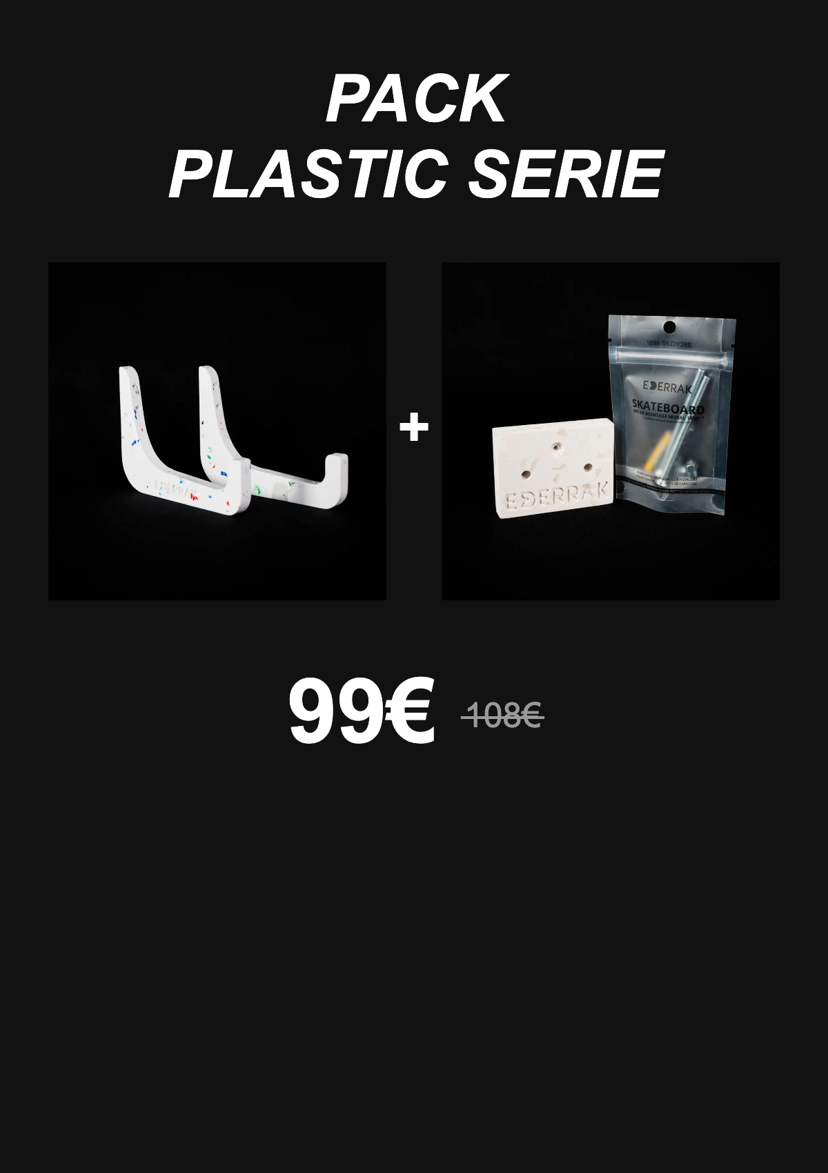 Pack Plastic Serie 99€